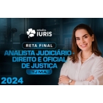 RETA FINAL - ANALISTA JUDICIÁRIO - DIREITO E OFICIAL DE JUSTIÇA - TJ MA (Estudos Iuris 2024) 